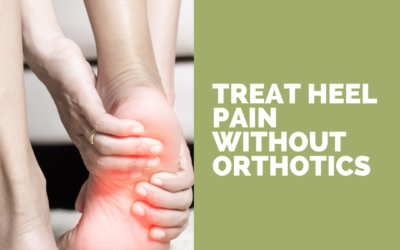 Treat Heel Pain Without Orthotics